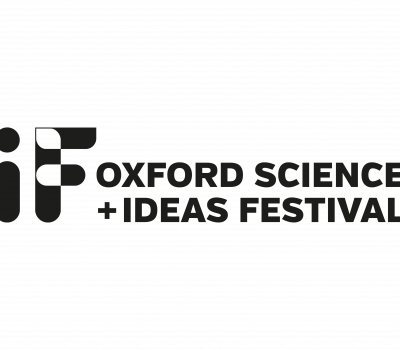IF Oxford Science + Ideas Festival 2019